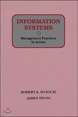 Information Systems: Management Practices in Action