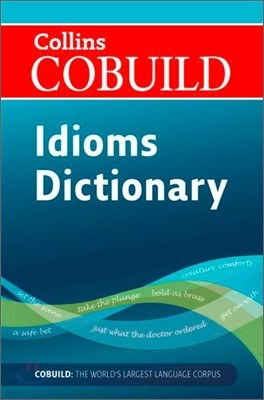 Collins Cobuild Idioms Dictionary