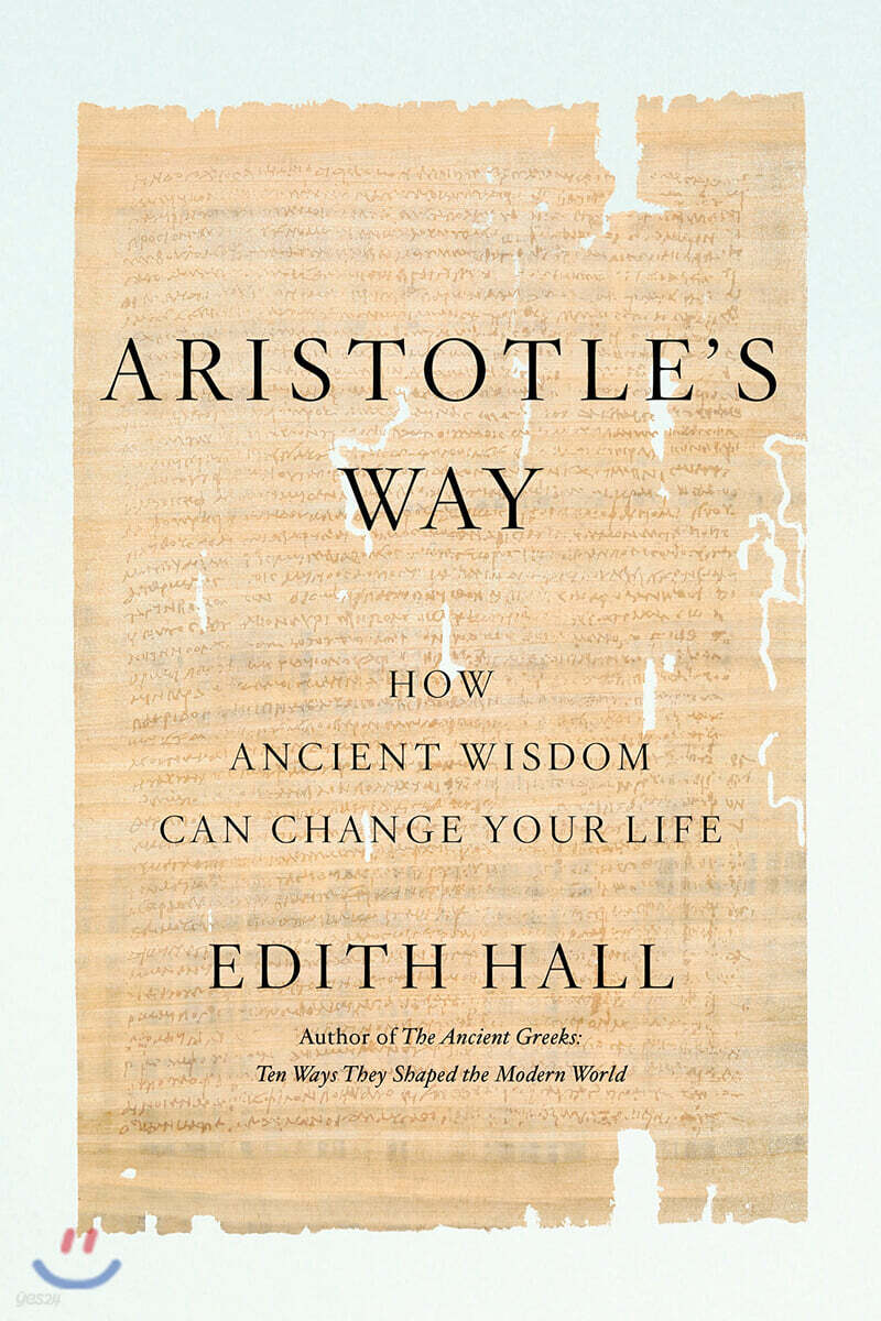 Aristotle's Way: How Ancient Wisdom Can Change Your Life