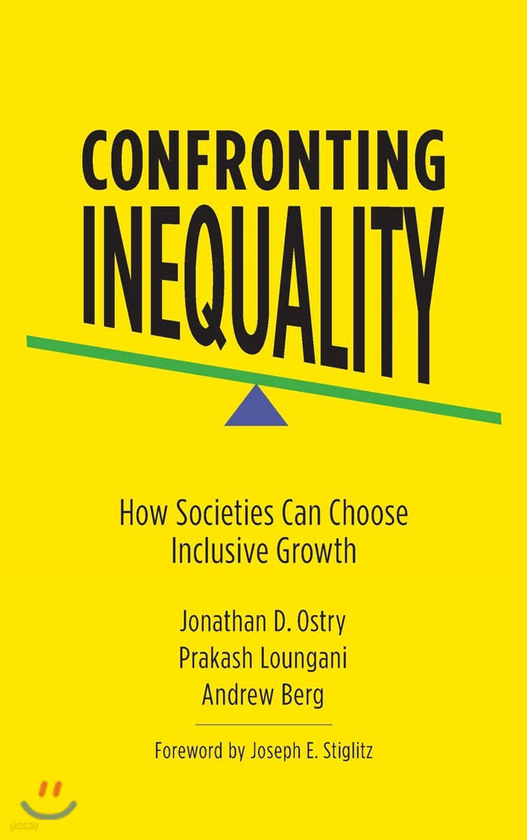 Confronting Inequality: How Societies Can Choose Inclusive Growth