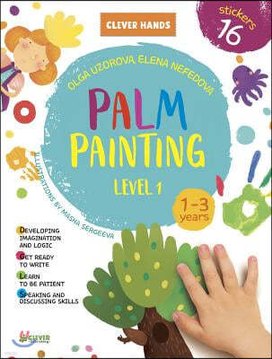 Palm Painting. Level 1: Stickers Inside! Strengthens Fine Motor Skills, Develops Patience, Sparks Conversation, Inspires Creativity