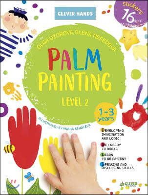 Palm Painting Level 2: Stickers Inside! Strengthens Fine Motor Skills, Develops Patience, Sparks Conversation, Inspires Creativity