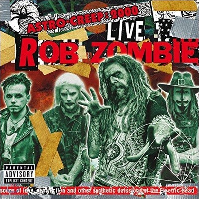 Rob Zombie — Astro-Creep: 2000 Live - Songs Of Love, Destruction And Other Synthetic Delusions Of The Electric Head (Live At Riot Fest) 앨범 커버