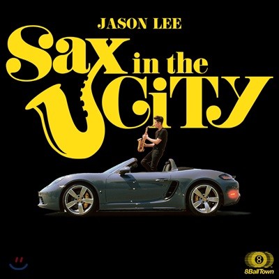 제이슨 리 (Jason Lee) - Sax In The City