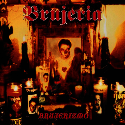 Brujeria — Brujerizmo 앨범 커버