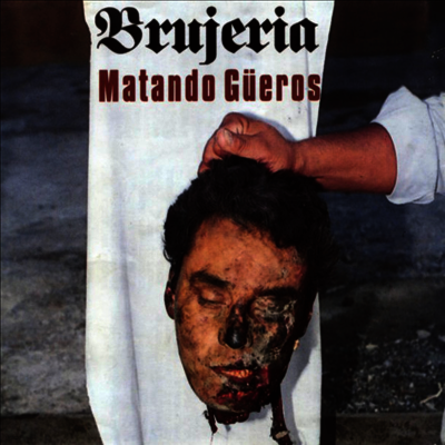 Brujeria — Matando Gueros 앨범 커버