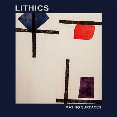 Lithics — Mating Surfaces 앨범 커버