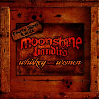Moonshine Bandits — Whiskey & Women 앨범 커버
