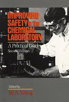 Improving Safety in the Chemical Laboratory: A Practical Guide