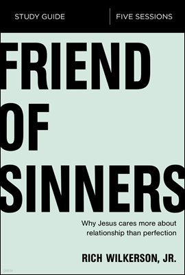 Friend of Sinners Study Guide