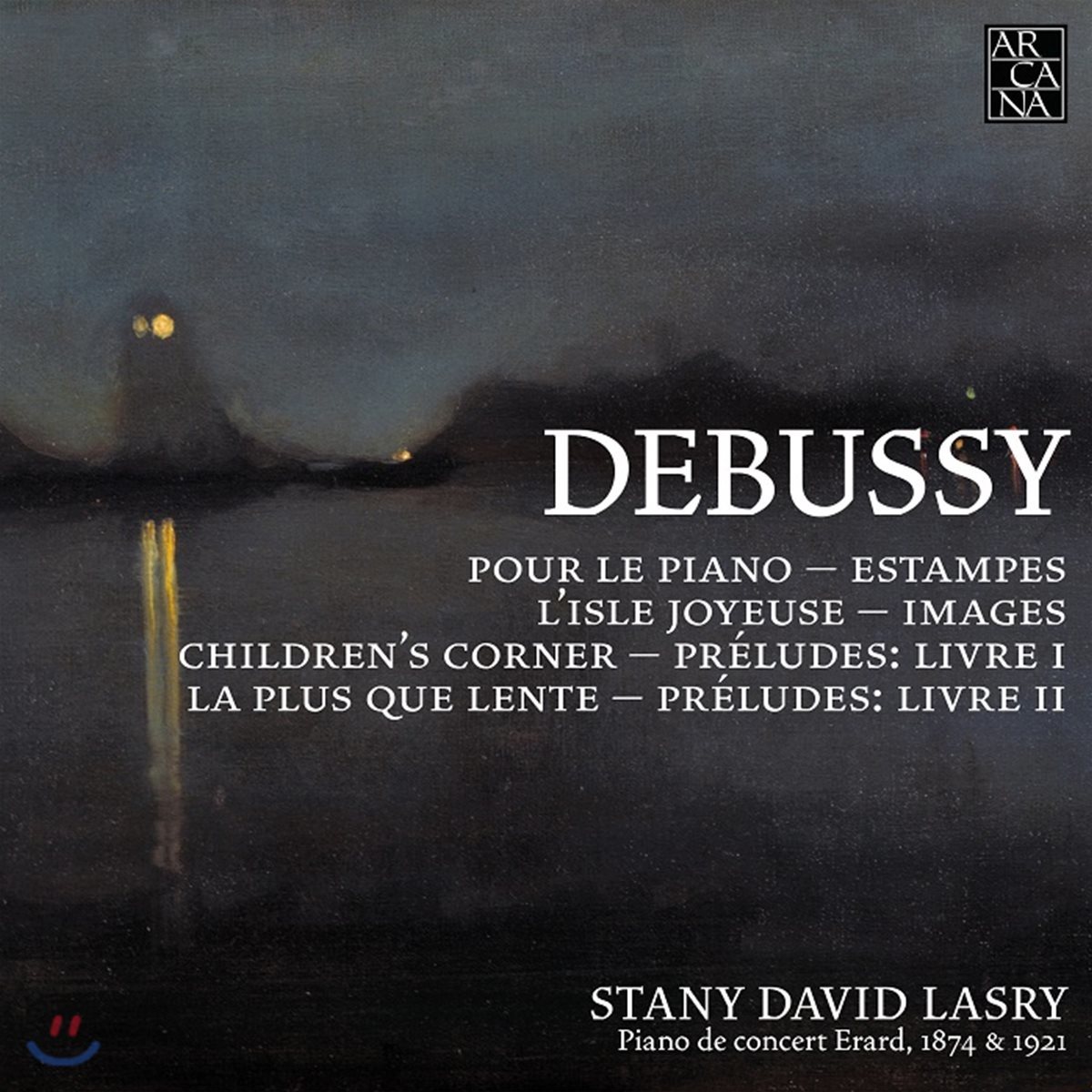 Stany David Lasry 드뷔시: 피아노 작품집 (Debussy: Pour Le Piano, Estampes &amp; Preludes)