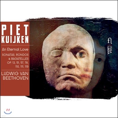 Piet Kuijken 베토벤: 피아노 작품집 '영원한 사랑' (Beethoven: An Eternal Love)