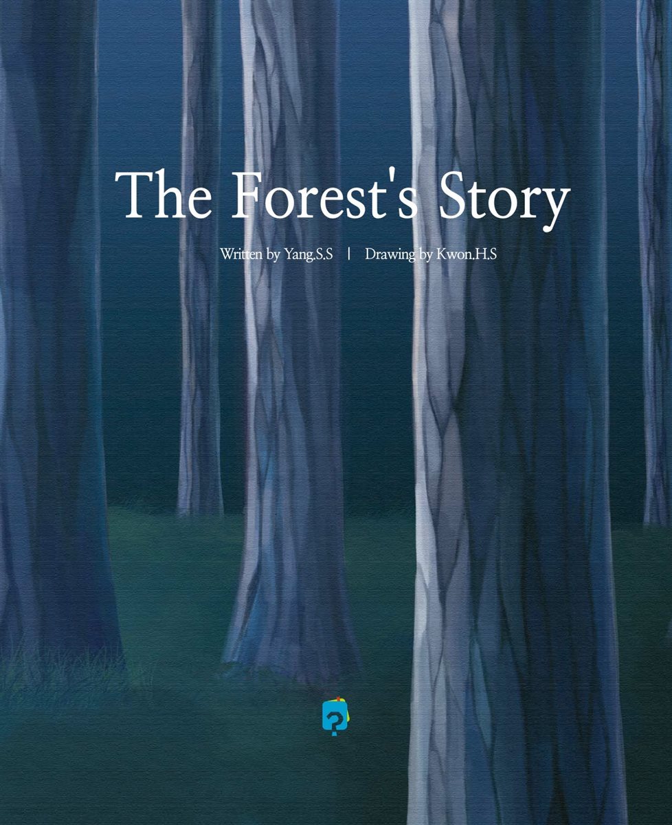 The Forest&#39;s Story