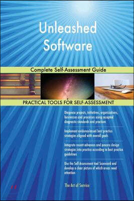 Unleashed Software: Complete Self-Assessment Guide