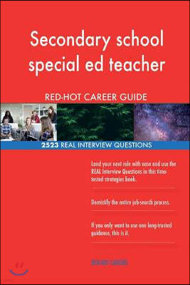 Secondary school special ed teacher RED-HOT Career; 2523 REAL Interview Question