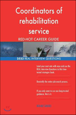 Coordinators of rehabilitation service RED-HOT Career; 2523 REAL Interview Quest