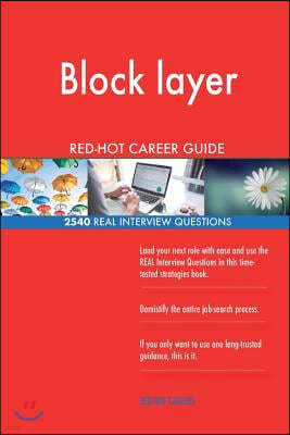 Block Layer Red-Hot Career Guide; 2540 Real Interview Questions