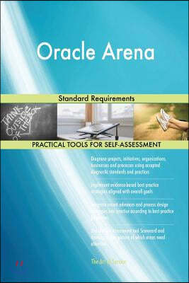 Oracle Arena: Standard Requirements