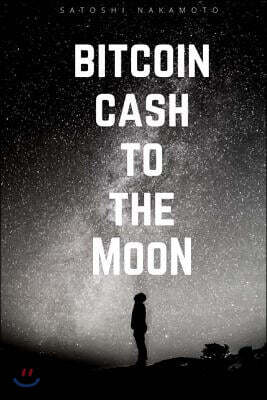 Bitcoin Cash To the Moon: BCC, Notebook, Diary, Journal, Pocket, (112 Pages 6x9 lined)