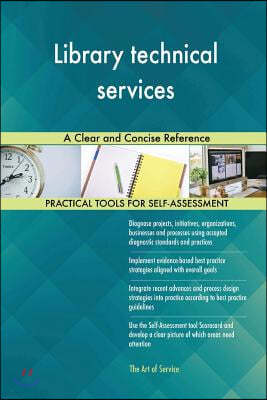 Library Technical Services: A Clear and Concise Reference