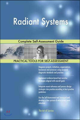 Radiant Systems: Complete Self-Assessment Guide