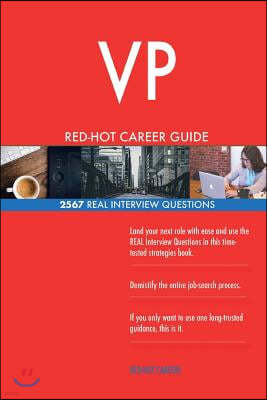 VP RED-HOT Career Guide; 2567 REAL Interview Questions