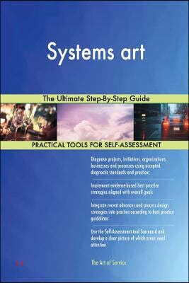 Systems art: The Ultimate Step-By-Step Guide