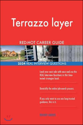 Terrazzo layer RED-HOT Career Guide; 2524 REAL Interview Questions