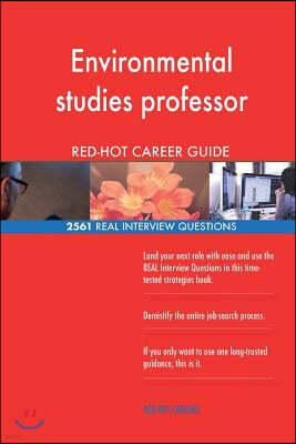 Environmental Studies Professor Red-Hot Career; 2561 Real Interview Questions