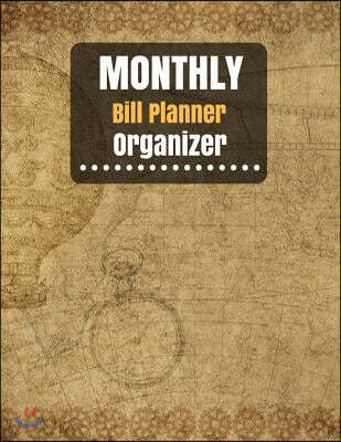 Monthly Bill Planner Organizer: Monthly Bill planner for men With Calendar 2018-2019, income list, monthly and weekly expense tracker, Bill Planner, F