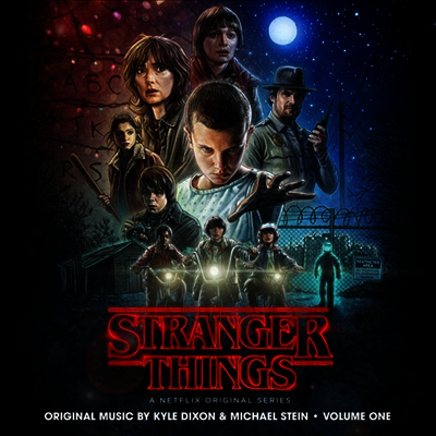 Kyle Dixon,Michael Stein — Stranger Things 1 (기묘한 이야기 1) (Netflix Original Series) (Gatefold) 앨범 커버