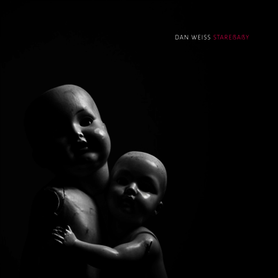 Dan Weiss — Starebaby 앨범 커버