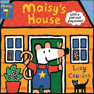 Maisy's House : with a pop-out play scene 
