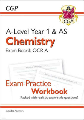 A-Level Chemistry: OCR A Year 1 & AS Exam Practice Workbook - includes Answers