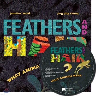 [ο] Feathers and Hair, What Animals Wear ( & CD)