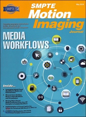 SMPTE Motion Imaging Journal (ݿ) : 2018 05