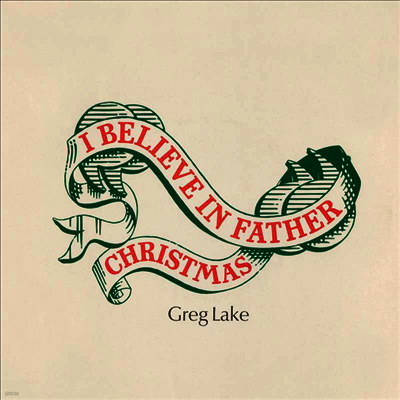 Greg Lake — I Believe In Father Christmas (Limited Edition) 앨범 커버