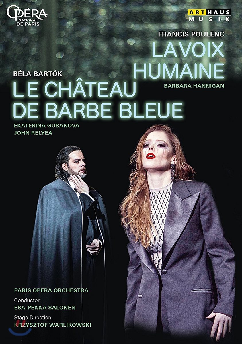 Barbara Hannigan / Esa-Pekka Salonen 풀랑크: 인간의 목소리 / 바르톡: 푸른 수염의 성 (Poulenc: La Voix Humaine) [DVD]