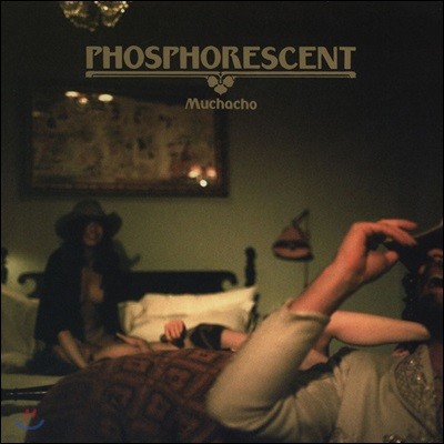 Phosphorescent (Ʈ) - Muchacho [LP]