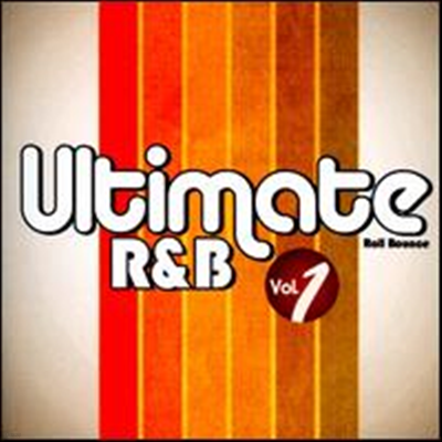 Various Artists - Ultimate R&B, Vol. 1: Roll Bounce