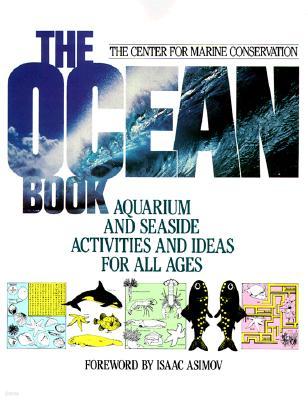 The Ocean Book: Aquarium and Seaside Activities and Ideas for All Ages