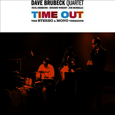 Dave Brubeck Quartet — Time Out (Stereo & Mono Versions) 앨범 커버