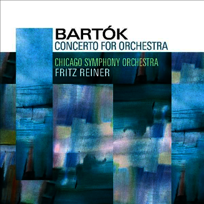 Fritz Reiner — 바르톡: 관현악 협주곡 (Bartok: Concerto for Orchestra) - Fritz Reiner 앨범 커버