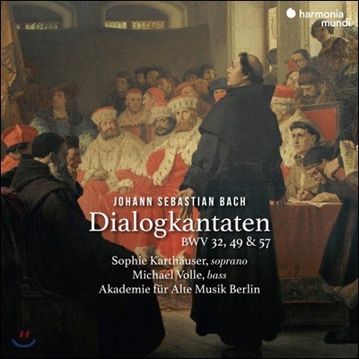 Akademie fur Alte Musik Berlin 바흐: 소프라노와 베이스를 위한 칸타타 32, 49 & 57번 (Bach: Dialogue Cantatas, BWV 32, 49 & 57) 