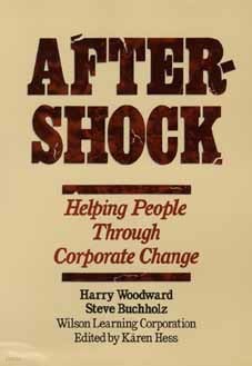Aftershock: Helping People Through Corporate Change