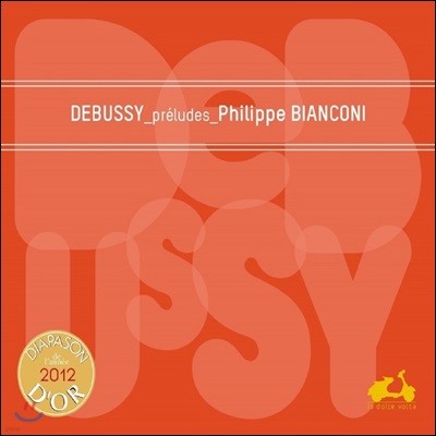 Philippe Bianconi ߽: ְ 1, 2 (Debussy: Preludes - Books 1, 2)