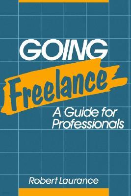 Going Freelance: A Guide for Professionals