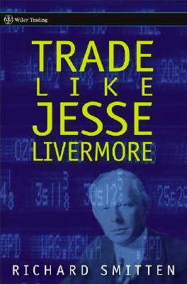 Trade Like Jesse Livermore