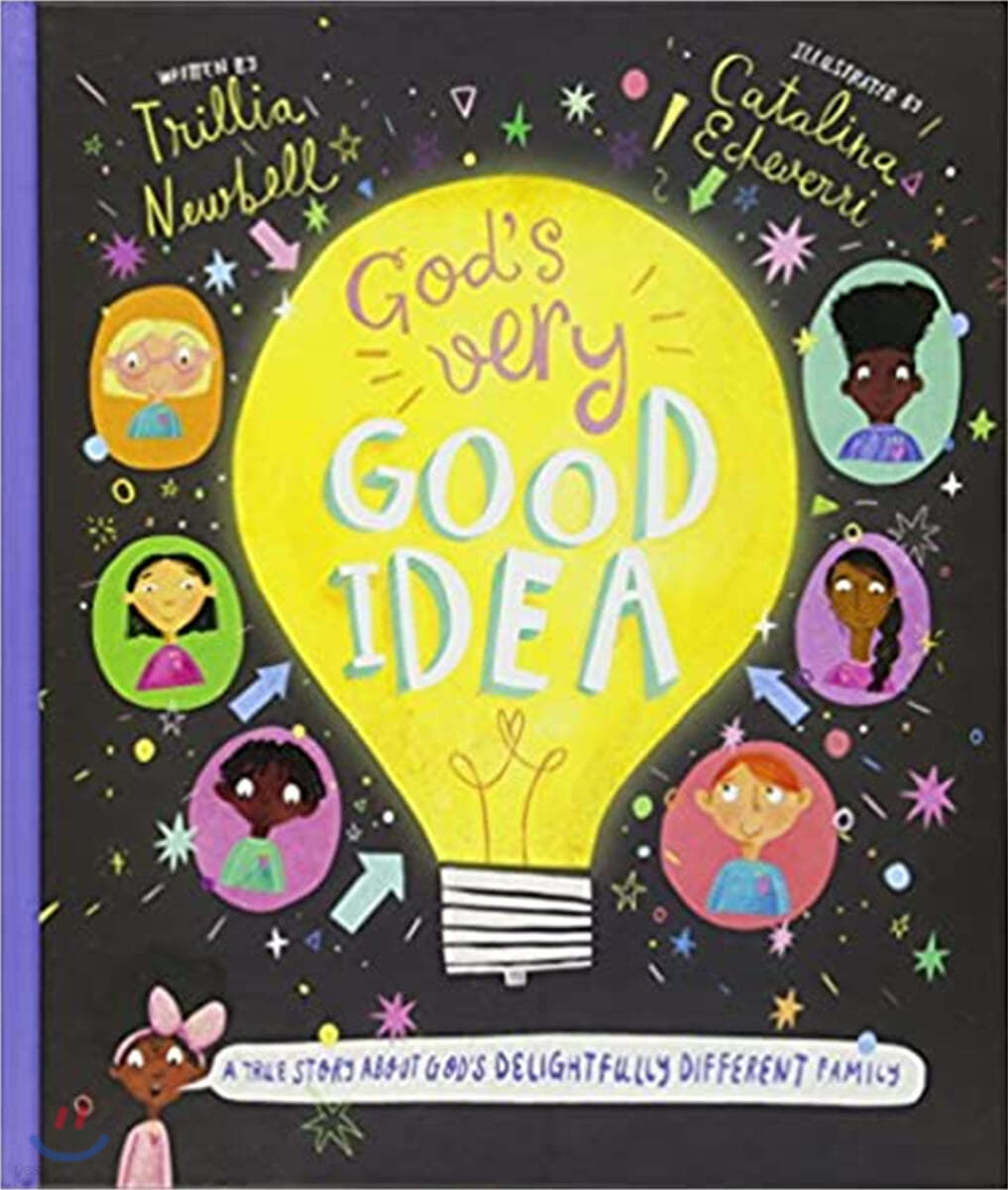 God&#39;s Very Good Idea Storybook: A True Story of God&#39;s Delightfully Different Family