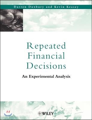 Repeated Financial Decisions: An Experimental Analysis